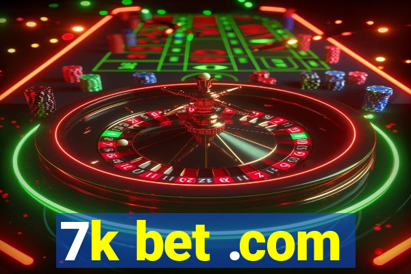 7k bet .com